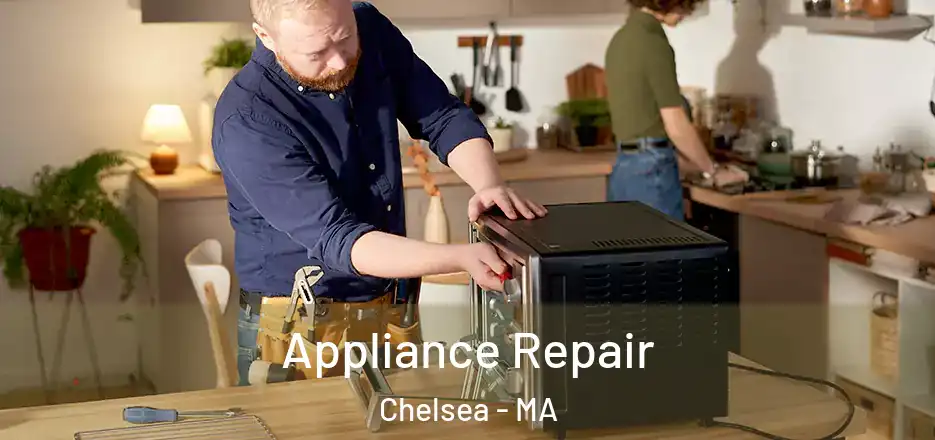  Appliance Repair Chelsea - MA