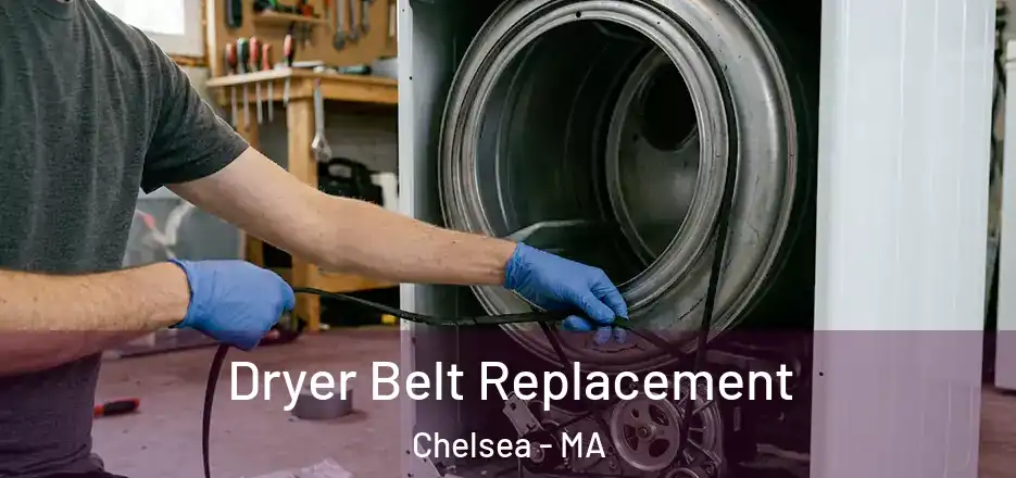  Dryer Belt Replacement Chelsea - MA