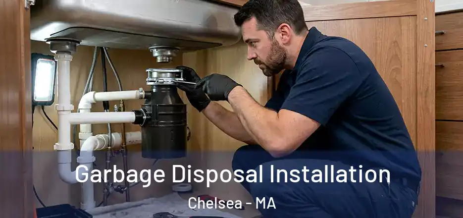  Garbage Disposal Installation Chelsea - MA