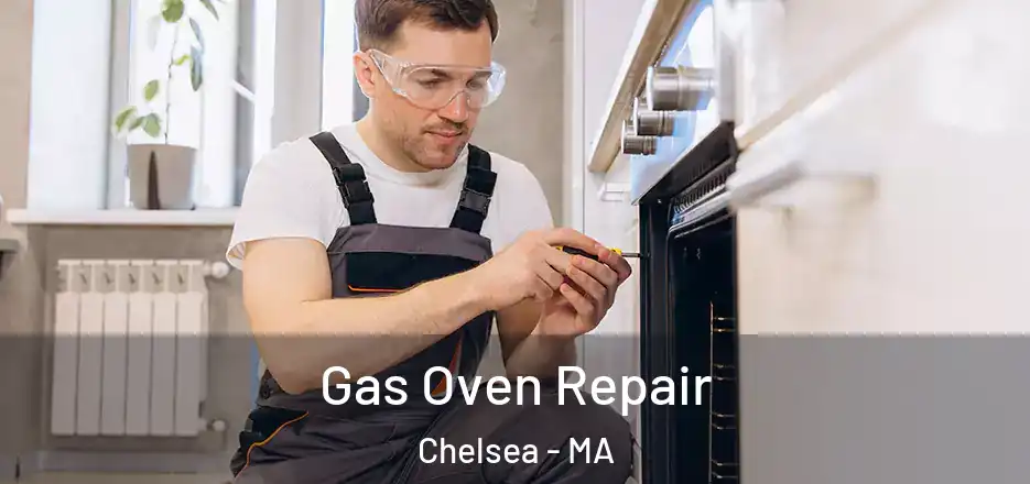  Gas Oven Repair Chelsea - MA