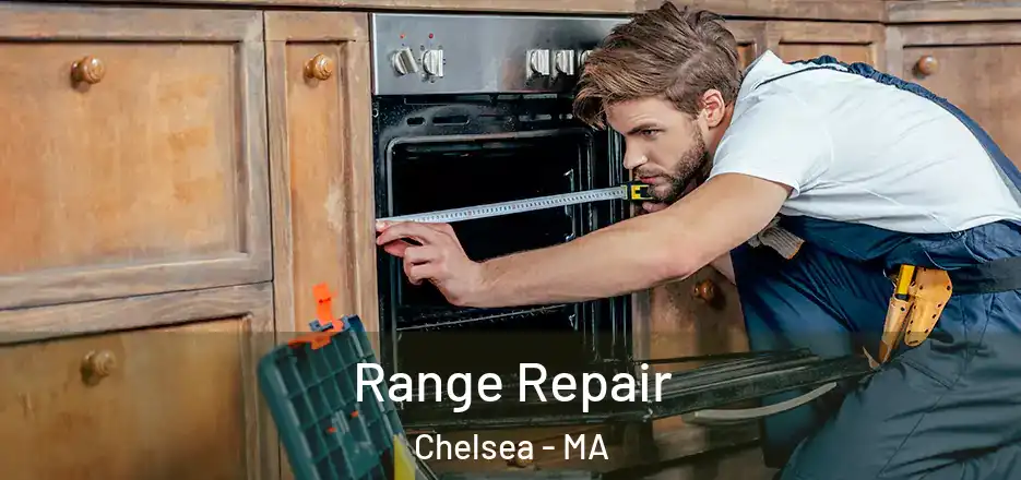  Range Repair Chelsea - MA