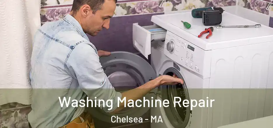  Washing Machine Repair Chelsea - MA